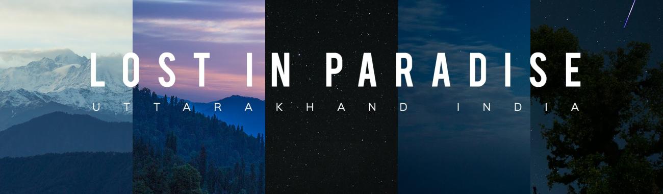 Image of Lost in Paradise - A video journey through Uttarakhand
